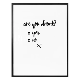 Poster Are you drunk? 