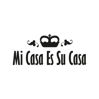 Mi Casa Es Su Casa 2 Wall sticker 
