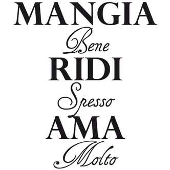 Mangia bene, ridi spesso, ama molto Wall sticker 