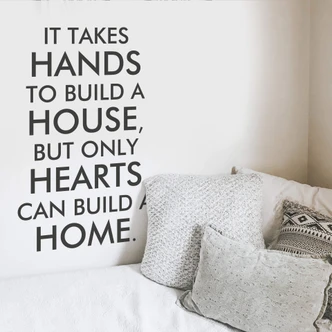 It takes hands to build a house... Wall sticker 