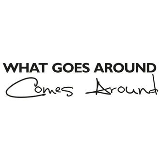 What goes around comes around Wall sticker 