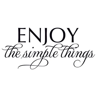 Enjoy the simple things Wall sticker 