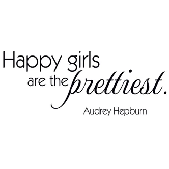 Happy girls are the prettiest Wall sticker 