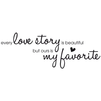Every Love Story... Wall sticker 