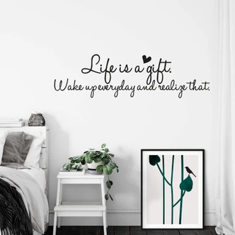 Life is a gift... Wall sticker 