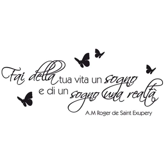Fai della tua vita un sogno... Wall sticker 