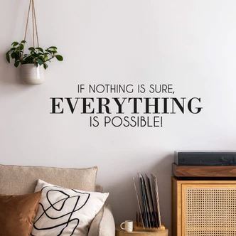 If nothing is sure... Wall sticker 
